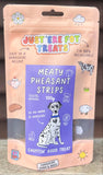 Just 'Ere Fot Treats Meaty Pheasant Strips 100g